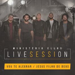 Album cover of Vou Te Alegrar / Jesus Filho de Deus (Live Session)