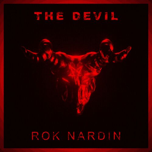 Rok Nardin - The Devil: listen with lyrics | Deezer