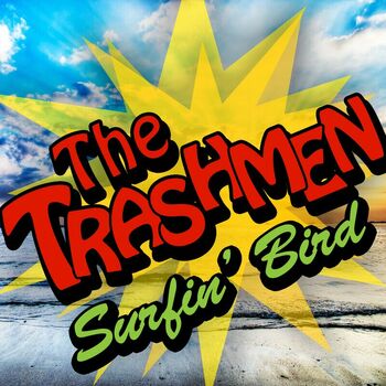 Trashmen - Bird Dance Beat: listen Deezer
