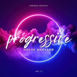 Album cover of Progressive House Weekend, Vol. 2
