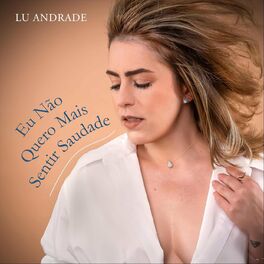 Album cover of Eu Não Quero Mais Sentir Saudade