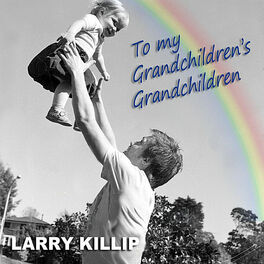 Album cover of To My Grandchildren's Grandchildren