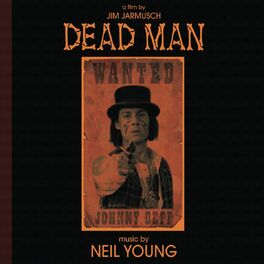 Album cover of Dead Man: A Film By Jim Jarmusch (Music From And Inspired By The Motion Picture)