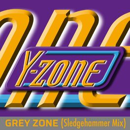Album cover of Grey Zone (Sledgehammer Mix)