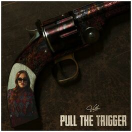Album cover of Pull The Trigger