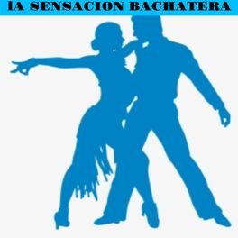 Album cover of La Sensacion Bachatera