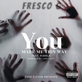 Album cover of You Made Me This Way