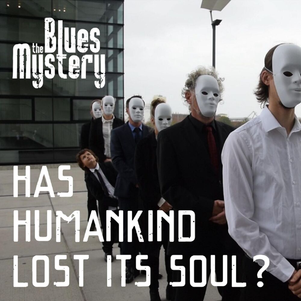 Lost its me. The Blues Mystery. The Blues Mystery – Soul Memories. The Mystery Blues фото. The Blues Mystery - the feeling of Freedom.