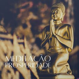 Album cover of Meditação Prosperidade: Mantras Para Abundância, Saúde e Riqueza