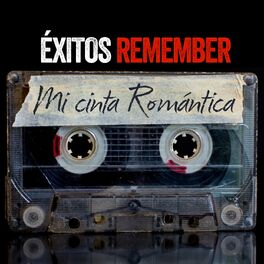 Album cover of Éxitos Remember: Mi Cinta Romántica