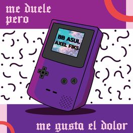 Album cover of Me Duele Pero Me Gusta El Dolor