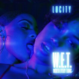Album cover of Wet (Worth Everything)