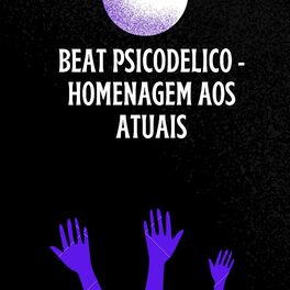 Album cover of BEAT PSICODELICO - HOMENAGEM AOS ATUAIS