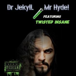 Album cover of Dr Jekyll. Mr Hyde! (feat. Twisted Insane)