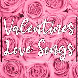 Album cover of Valentines Love Songs 2022