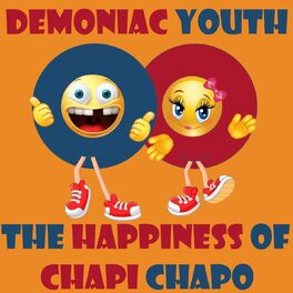 Album cover of The Happiness of Chapi Chapo