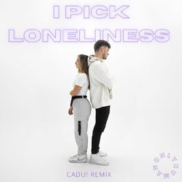 Album cover of i pick loneliness (CADU! Remix)