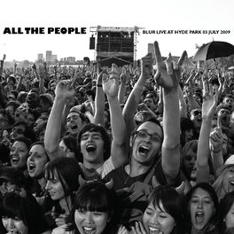 Album cover of All the People... Blur Live at Hyde Park 03/07/2009