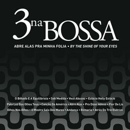 Album cover of Abre Alas Pra Minha Folia (By The Shine Of Your Eyes)