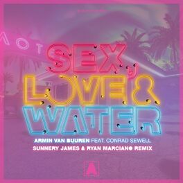 Album cover of Sex, Love & Water (Sunnery James & Ryan Marciano Remix)