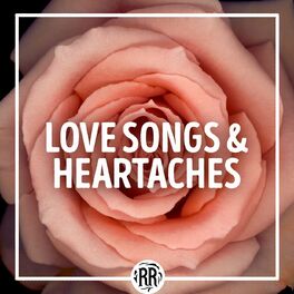 Album cover of Love Songs & Heartaches