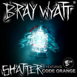 Album cover of WWE: Shatter (Bray Wyatt)