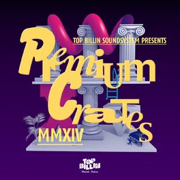 Album cover of Top Billin Soundsystem presents Premium Crates 4