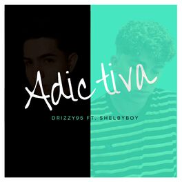 Album cover of Adictiva (feat. Drizzy95 & Pirv)