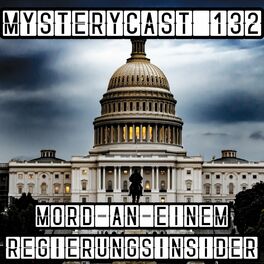 Album cover of MysteryCast 132 - Mord an einem Regierungsinsider