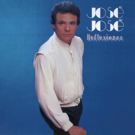José José: albums, songs, playlists | Listen on Deezer