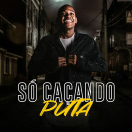 Album cover of Só Caçando Puta