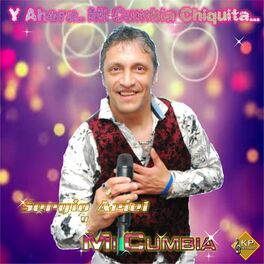Album cover of Y Ahora.. Mi Cumbia Chiquita