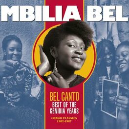 Album cover of Bel Canto: Best of the Genidia Years (Congo Classics 1982-1987)