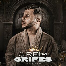 Album cover of O Rei das Grifes - O Retorno