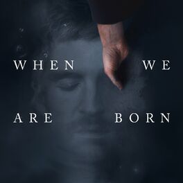 Album cover of When We Are Born