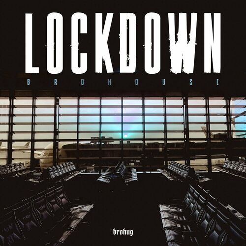 BROHUG - Lockdown LP (incl. Original Mixes)