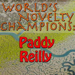 Album cover of World's Novelty Champions: Paddy Reilly (Live)