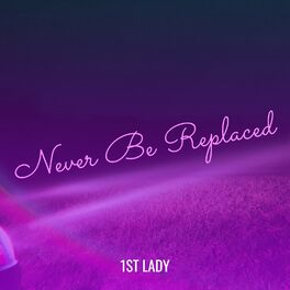Album cover of Never Be Replaced