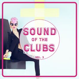 Album cover of Sound of the Clubs, Vol. 3