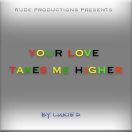 Album cover of Your Love Takes Me Higher