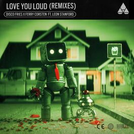 Album cover of Love You Loud (Remixes)