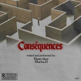 Album cover of Conséquences (feat. Muelsa.D)