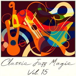 Album cover of Classic Jazz Magic, Vol. 15