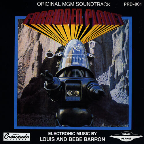 Forbidden Planet - The Original Motion Picture Soundtrack (Remastered) -  Album by Louis Barron