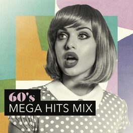 Album cover of 60's Mega Hits Mix