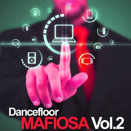 Album cover of Dancefloor Mafiosa, Vol. 2