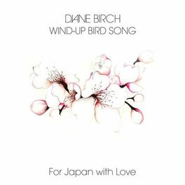 Album cover of Wind Up Bird Song (For Japan)