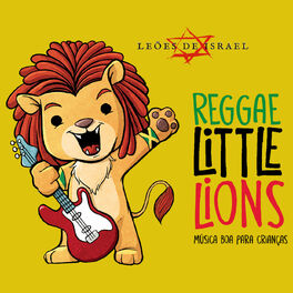 Album cover of Reggae Little Lions: Música Boa para Crianças