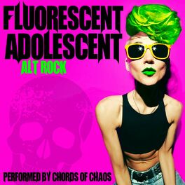 Album cover of Fluorescent Adolescent: Alt Rock