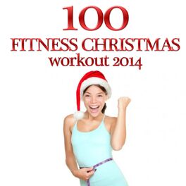 Album cover of 100 Fitness Christmas Workout 2014